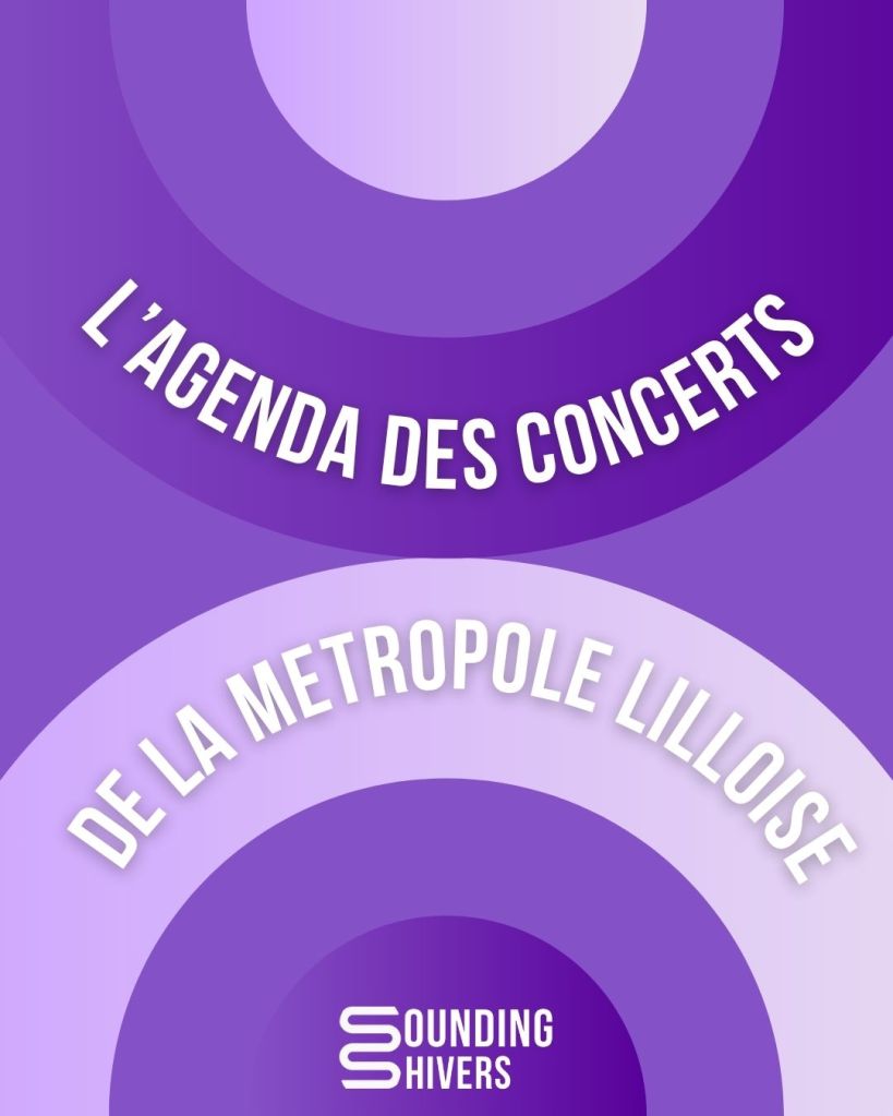 #Agenda : Les concerts lillois de mars 2026