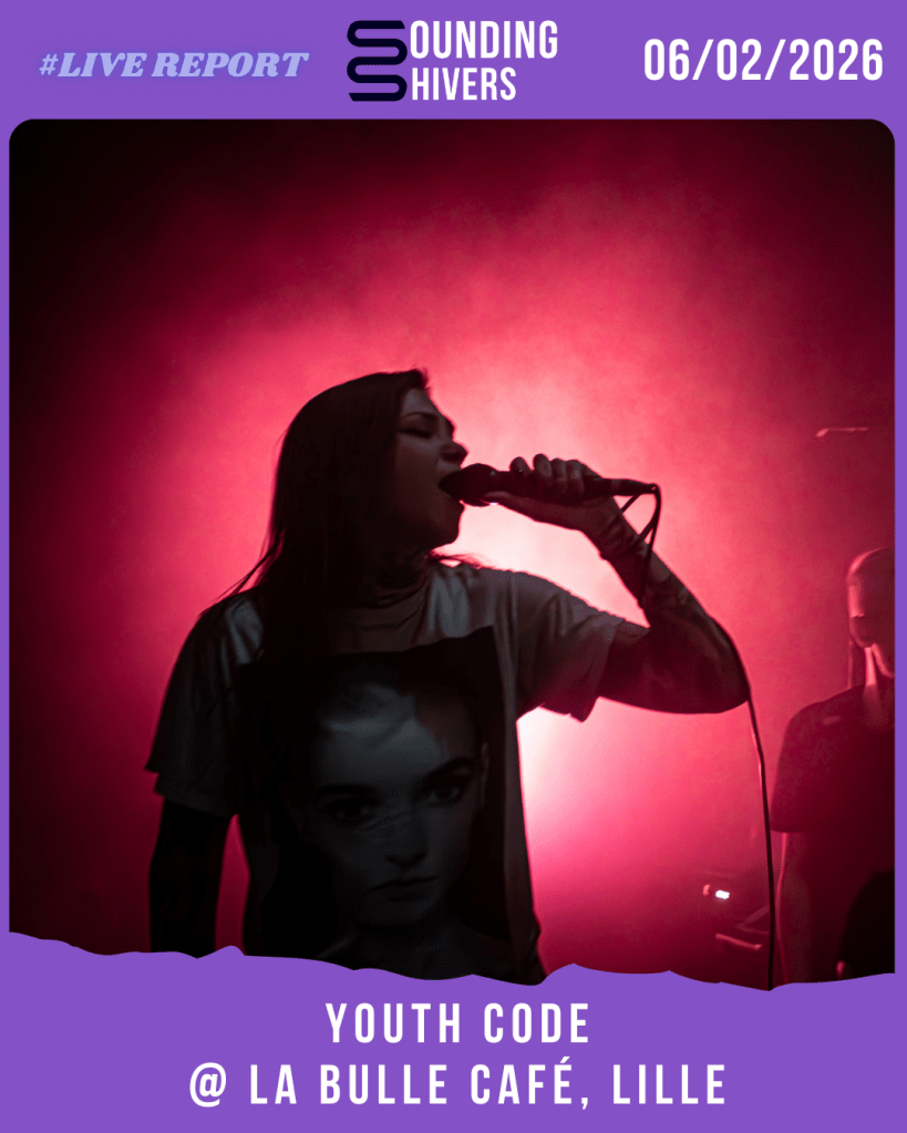 #Live : Youth Code + King Yosef + Street Sects @ La Bulle Café, Lille – 06/02/2026