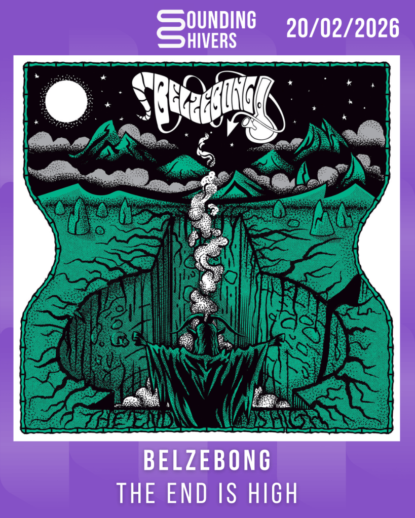 #Album : Belzebong – The End Is High (20/02/2026)