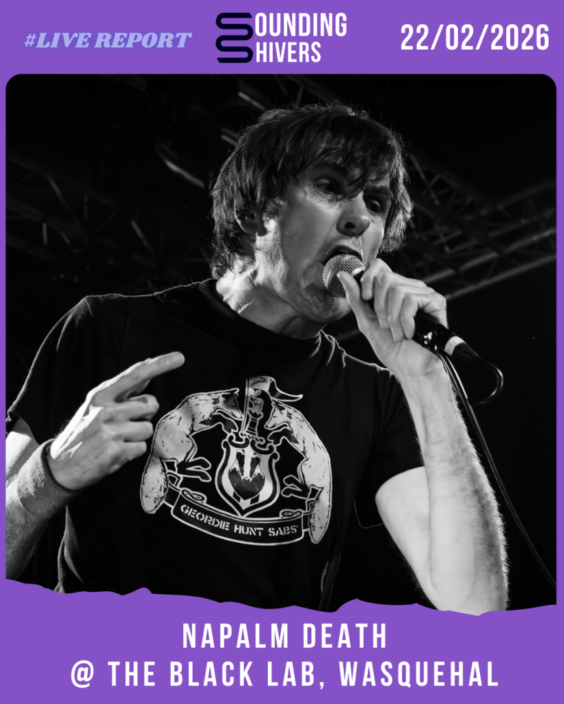 #Live : Napalm Death + Whiplash + The Varukers + Dopelord @ The Black Lab, Wasquehal – 22/02/2026