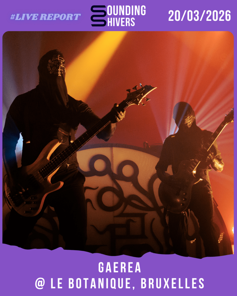 #Live : Gaerea @ Le Botanique, Bruxelles – 20/03/2026