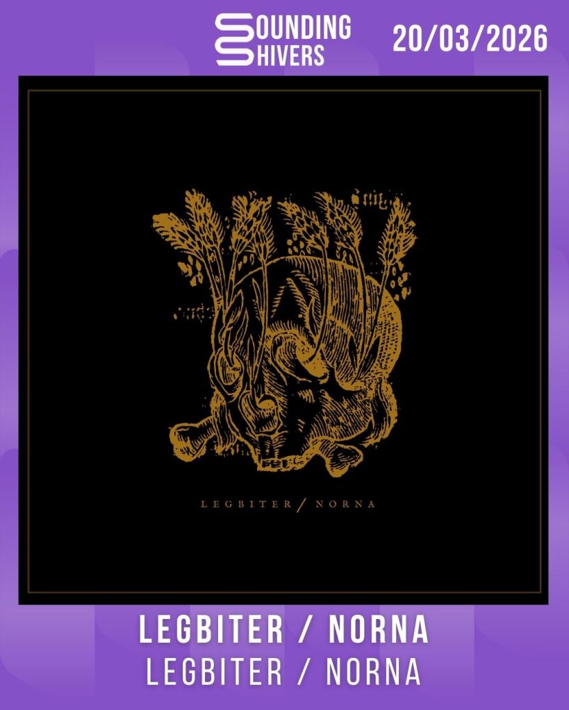 #Album : Legbiter / Norna – Legbiter / Norna (20/03/2026)