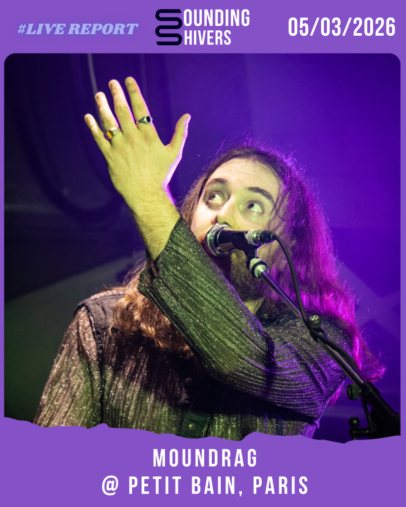 #Live : Moundrag + Red Sun Atacama @ Petit Bain, Paris – 05/03/2026