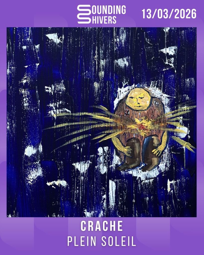 #Album : Crache – Plein Soleil (13/03/2026)