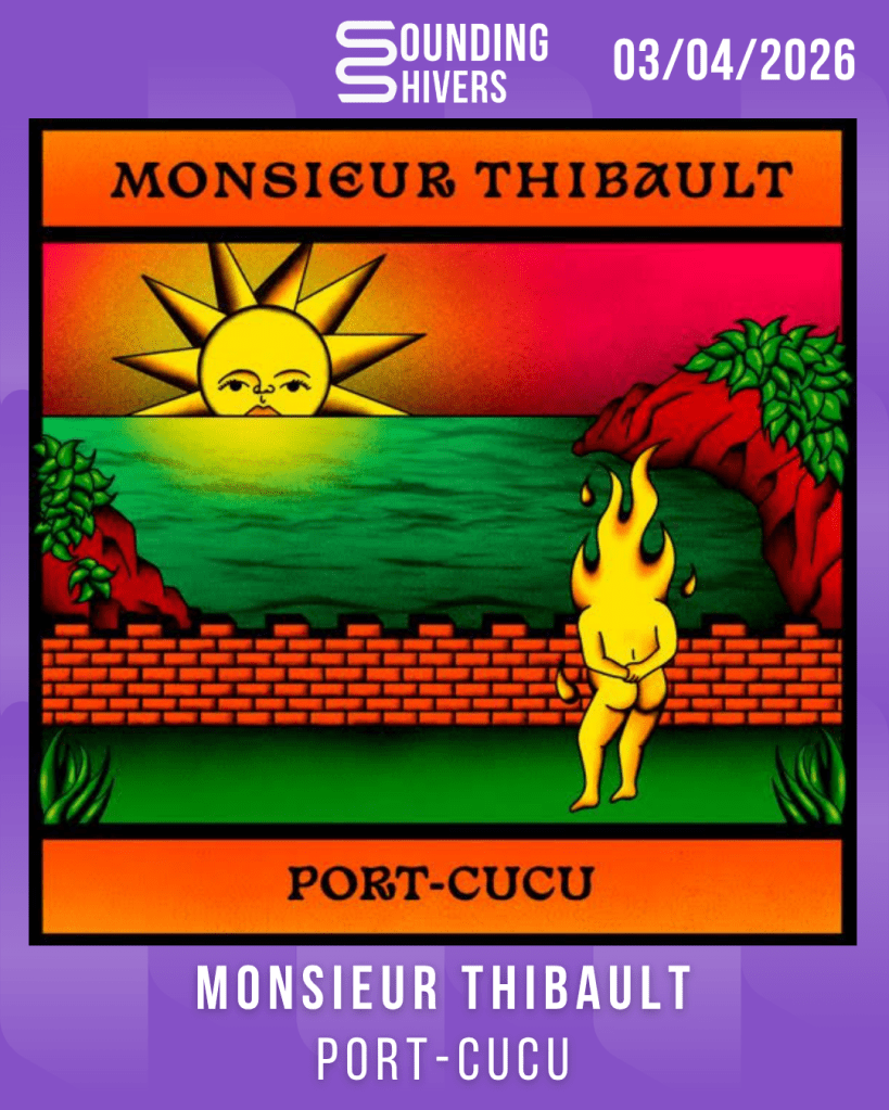#Album : Monsieur Thibault – Port-Cucu (03/04/2026)