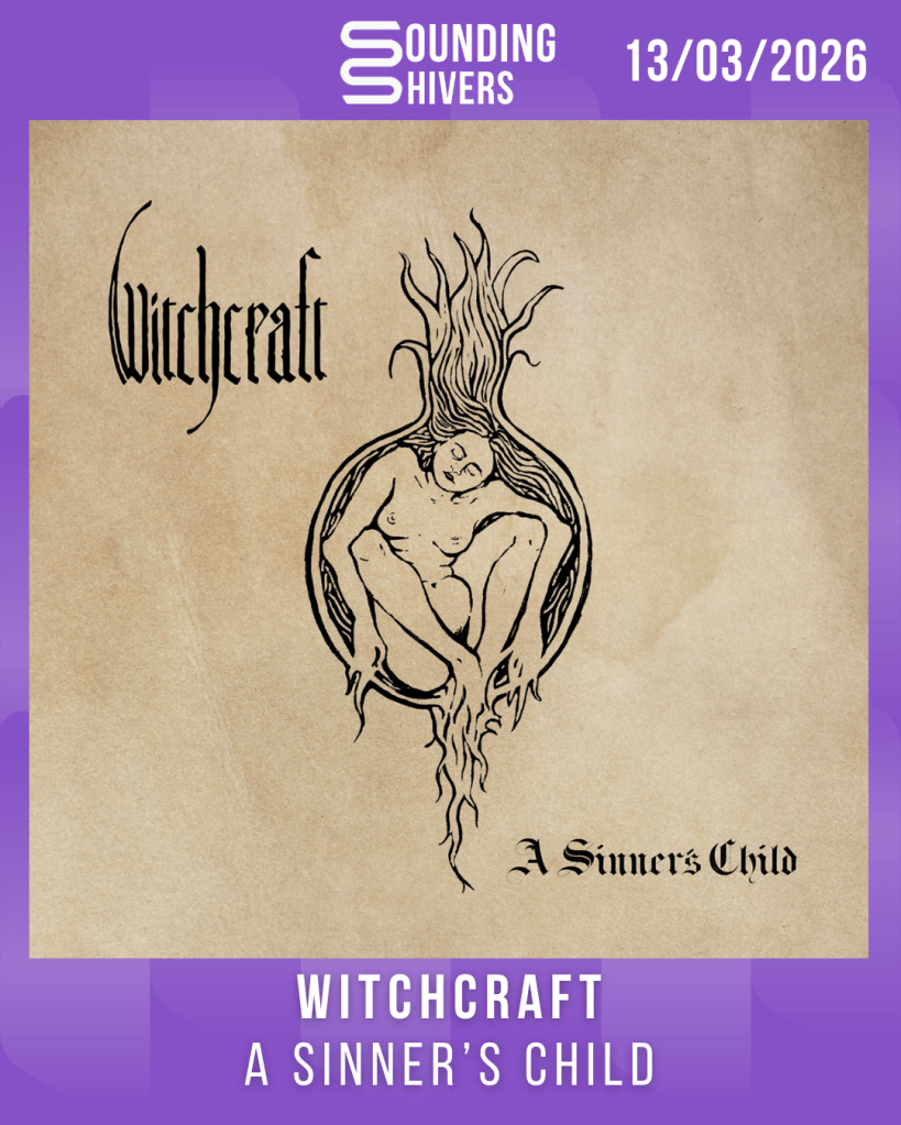 #Album : Witchcraft – A Sinner&rsquo;s Child (13/03/2026)