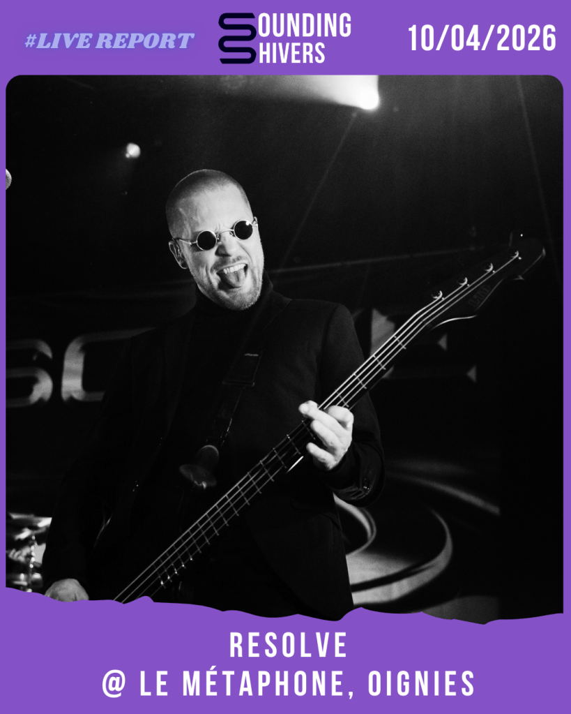 #Live : Resolve + Sunborn + AHNA @ Métaphone, Oignies – 10/04/2026