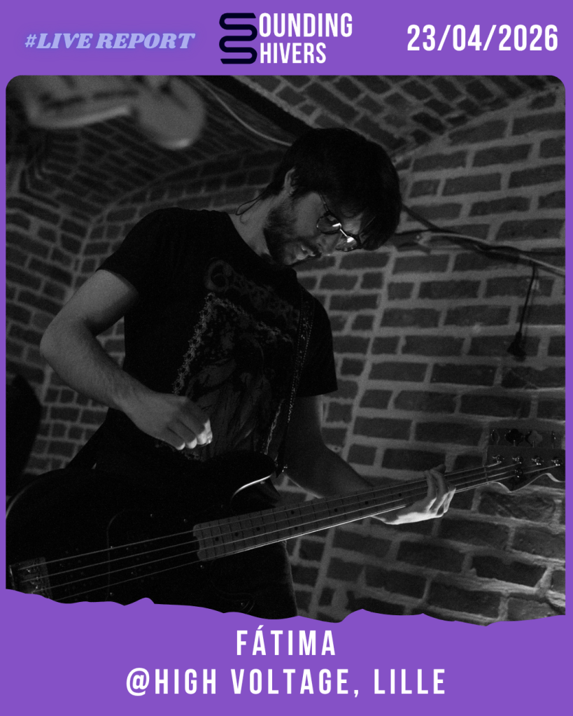 #Live : Fátima + Brüle @ High Voltage, Lille – 23/04/2026
