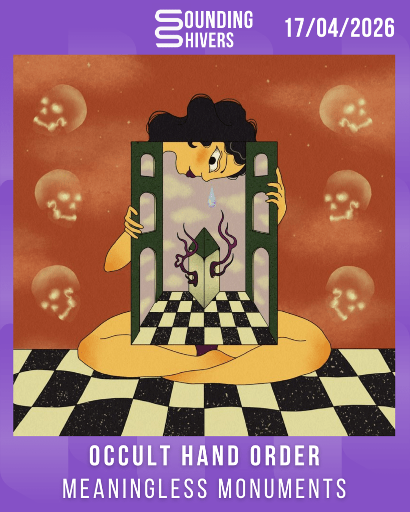 #Album : Occult Hand Order – Meaningless Monuments (17/04/2026)