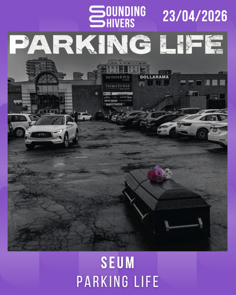 #Album : Seum – Parking Life (23/04/2026)