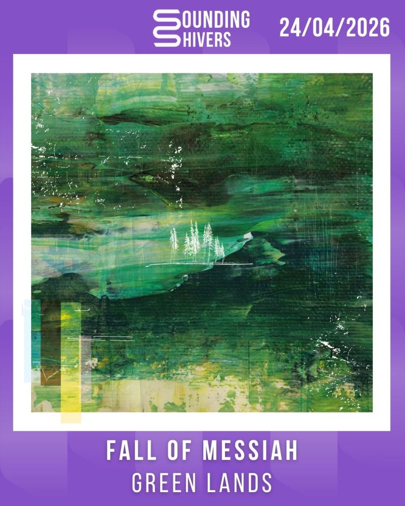#Album : Fall of Messiah – Green Lands (24/04/2026)