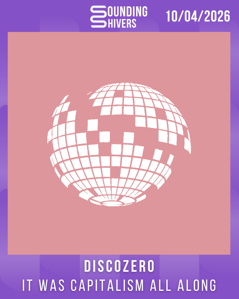 #Album : DISCOZERO – It Was Capitalism All Along (10/04/2026)