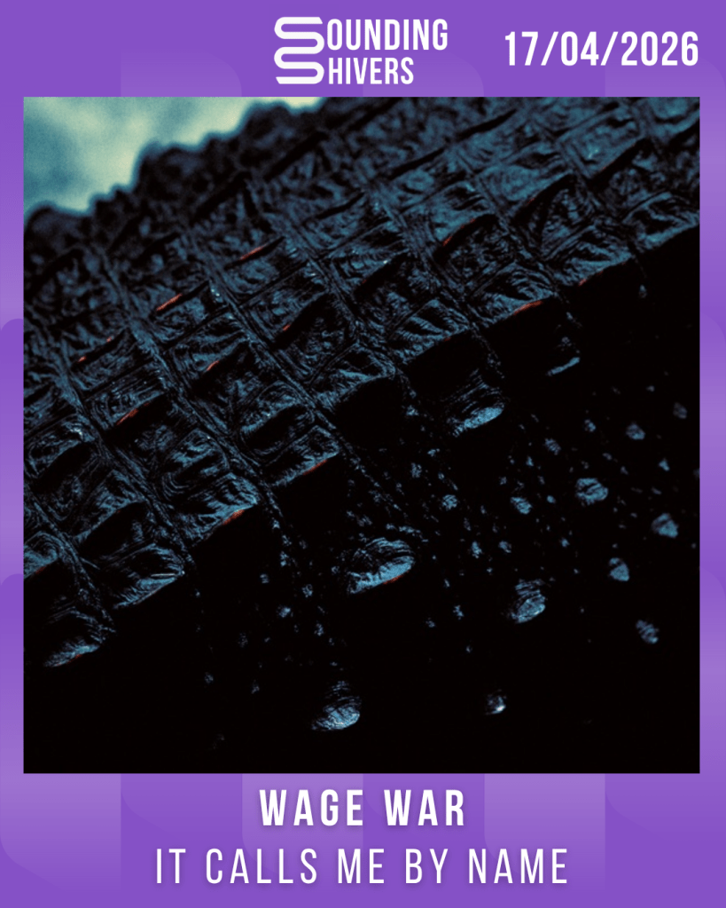 #Album : Wage War – It Calls Me By Name (17/04/2026)