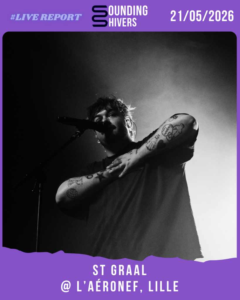 #Live : St Graal + Crenoka @ L&rsquo;Aéronef, Lille – 21/05/2026