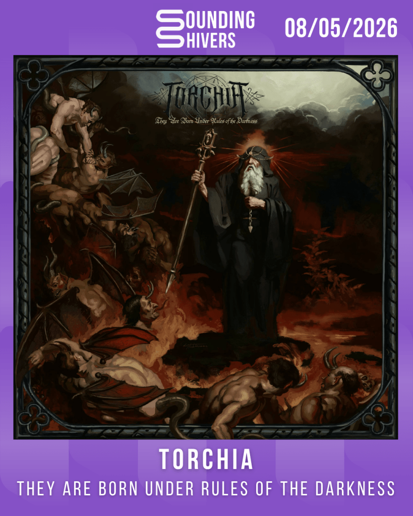#Album : Torchia – They Are Born Under Rules of the Darkness (08/05/2026)