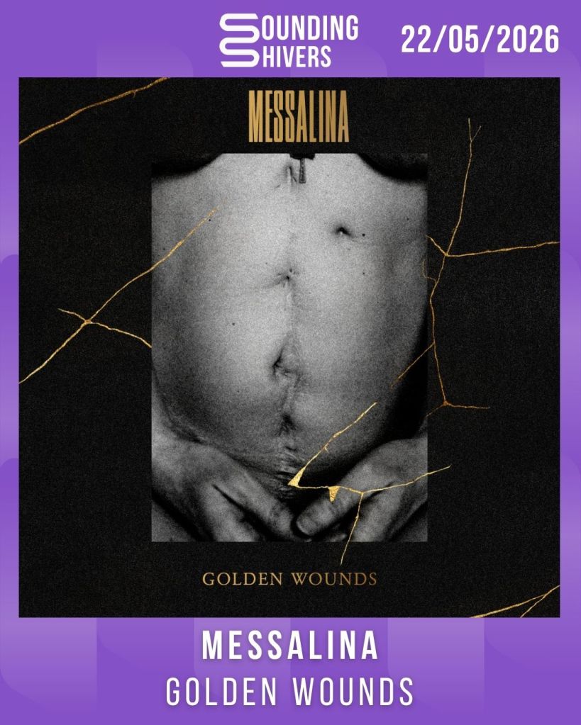 #Album : Messalina – Golden Wounds (22/05/2026)