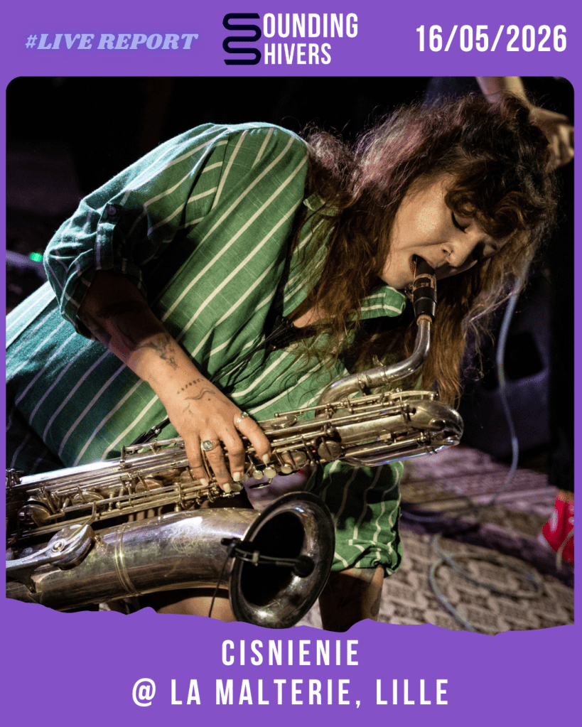#Live : Ciśnienie + Cratophane + Mooon @ La Malterie, Lille – 16/05/2026