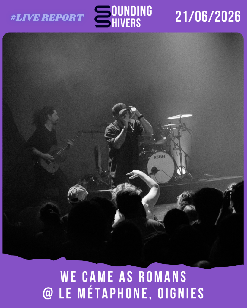 #Live : We Came As Romans + Catch Your Breath + Lifespark. @ Le Métaphone, Oignies – 21/06/2026