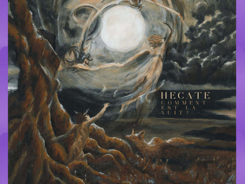 #Album : Hecate – Comment Est La Nuit? (12/06/2026)