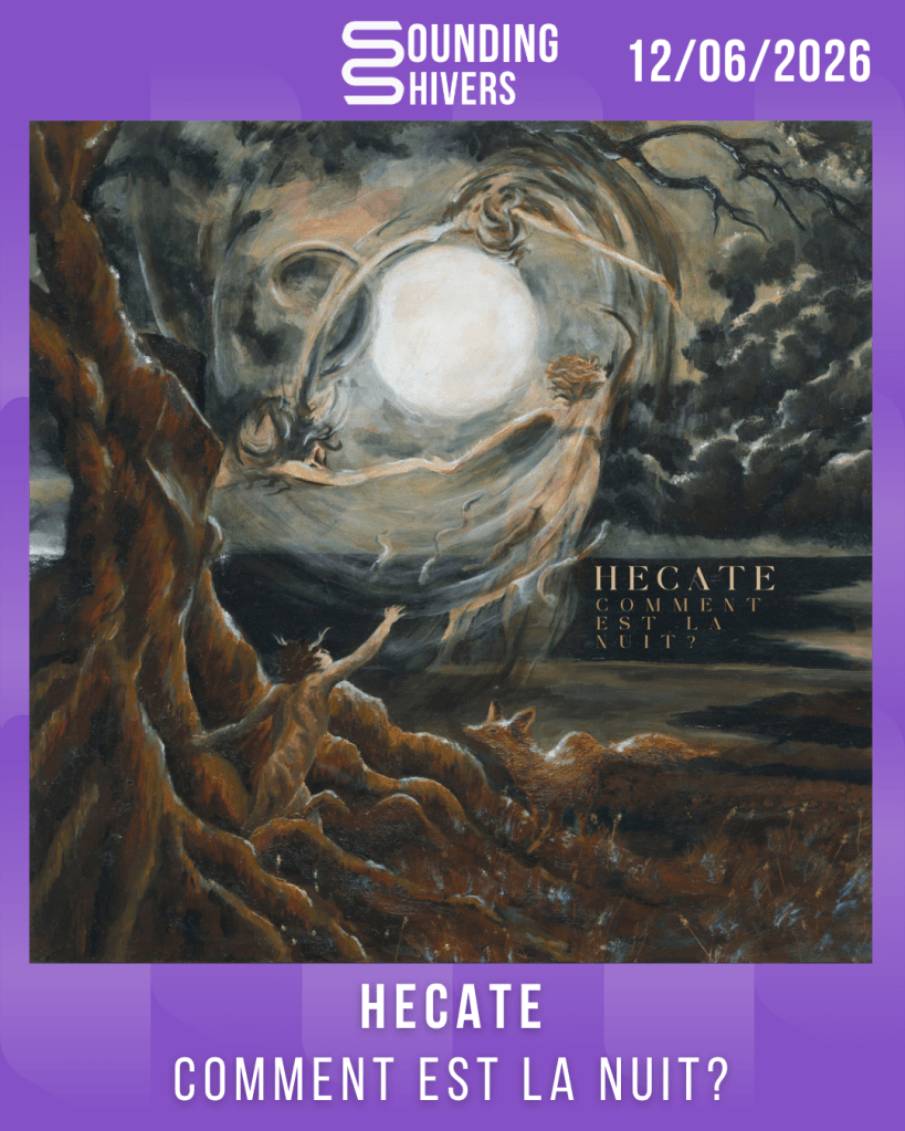 #Album : Hecate – Comment Est La Nuit? (12/06/2026)