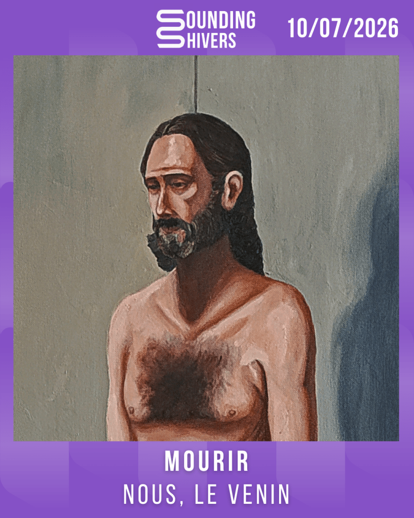 #Album : Mourir – Nous, Le Venin (10/07/2026)