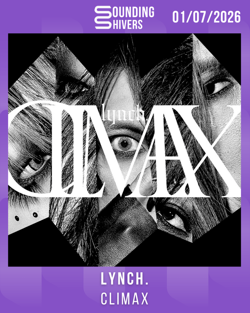 #Album : lynch. – CLIMAX (01/07/2026)