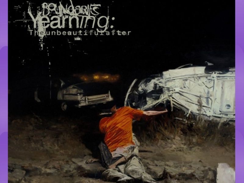 #Album : Boundaries – Yearning: The unbeautiful after (17/07/2026)