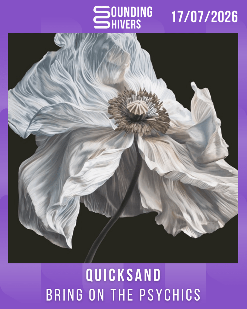 #Album : Quicksand – Bring On The Psychics (17/07/2026)