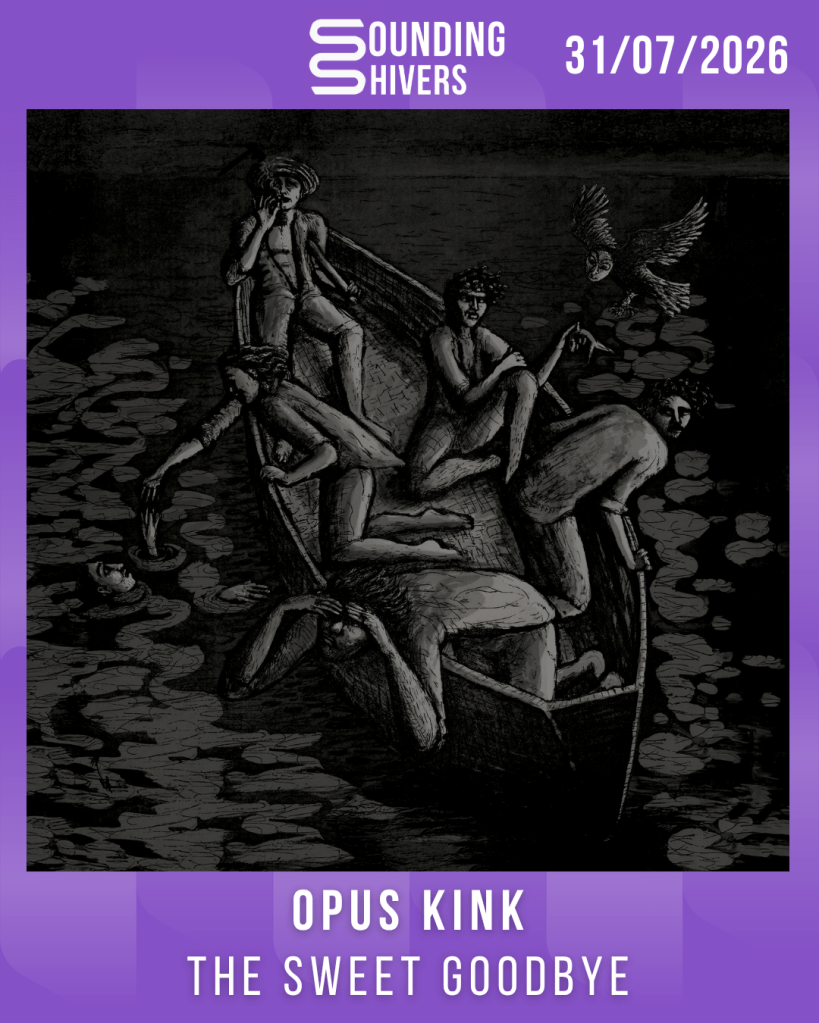 #Album : Opus Kink – The Sweet Goodbye (31/07/2026)