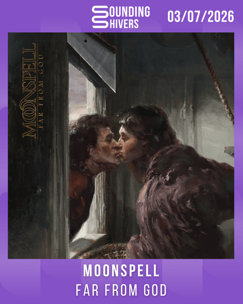 #Album : Moonspell – Far From God (03/07/2026)