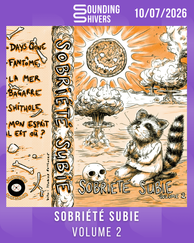 #Album : Sobriété Subie – Volume 2 (10/07/2026)