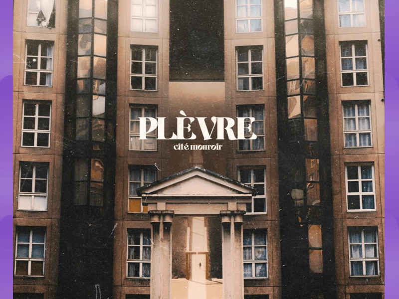 #Album : Plèvre – Cité Mouroir (18/09/2026)