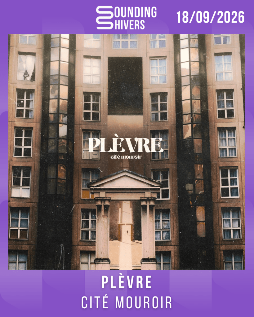 #Album : Plèvre – Cité Mouroir (18/09/2026)