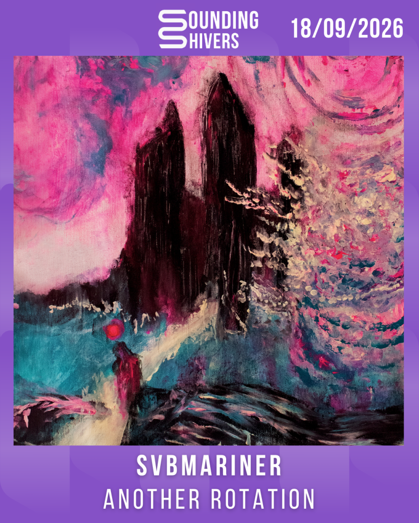 #Album : SVBMARINER – Another Rotation (18/09/2026)