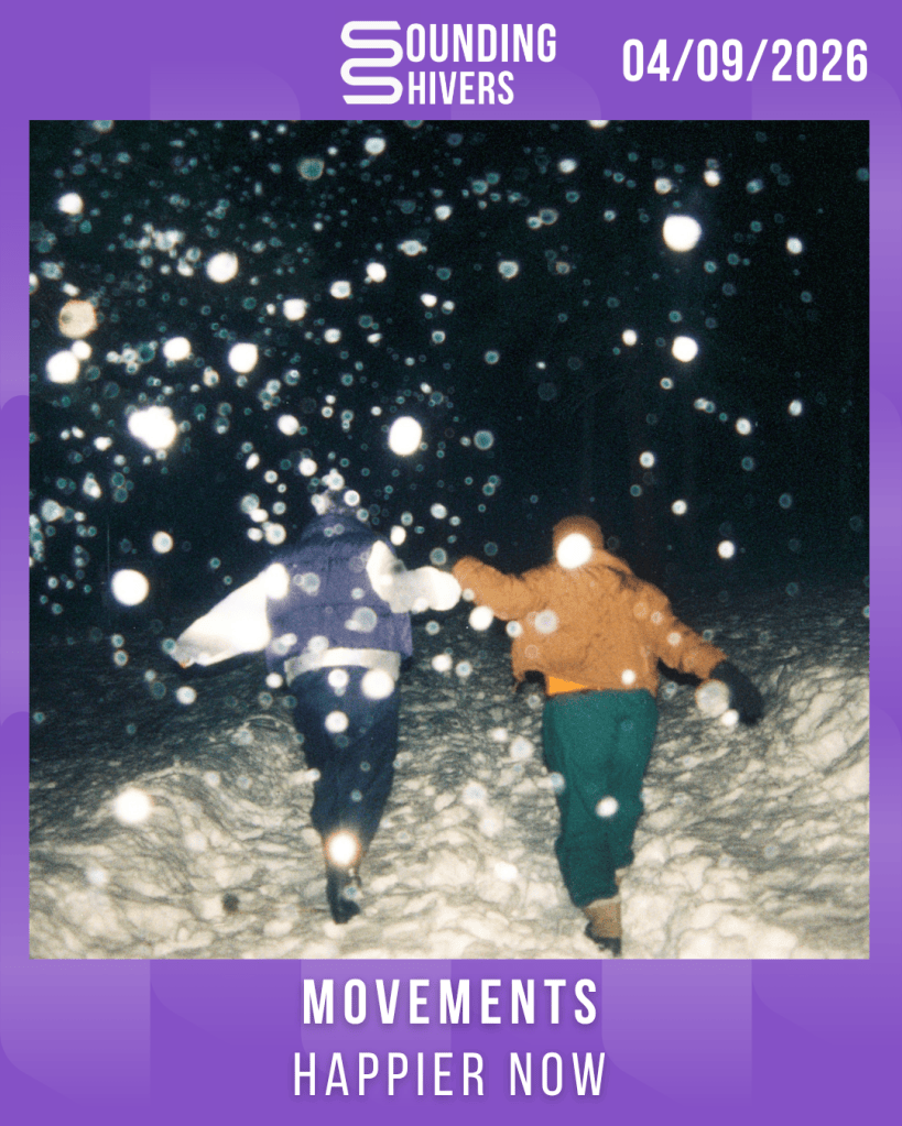 #Album : Movements – Happier Now (04/09/2026)