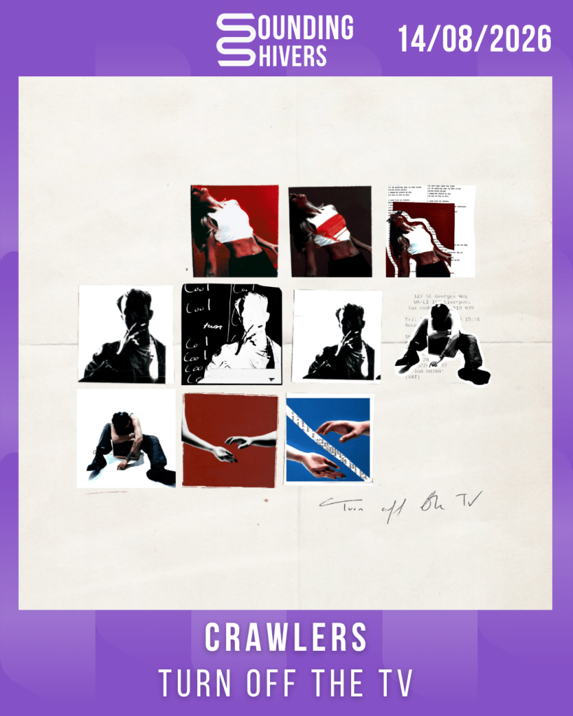 #Album : Crawlers – Turn Off The TV (14/08/2026)