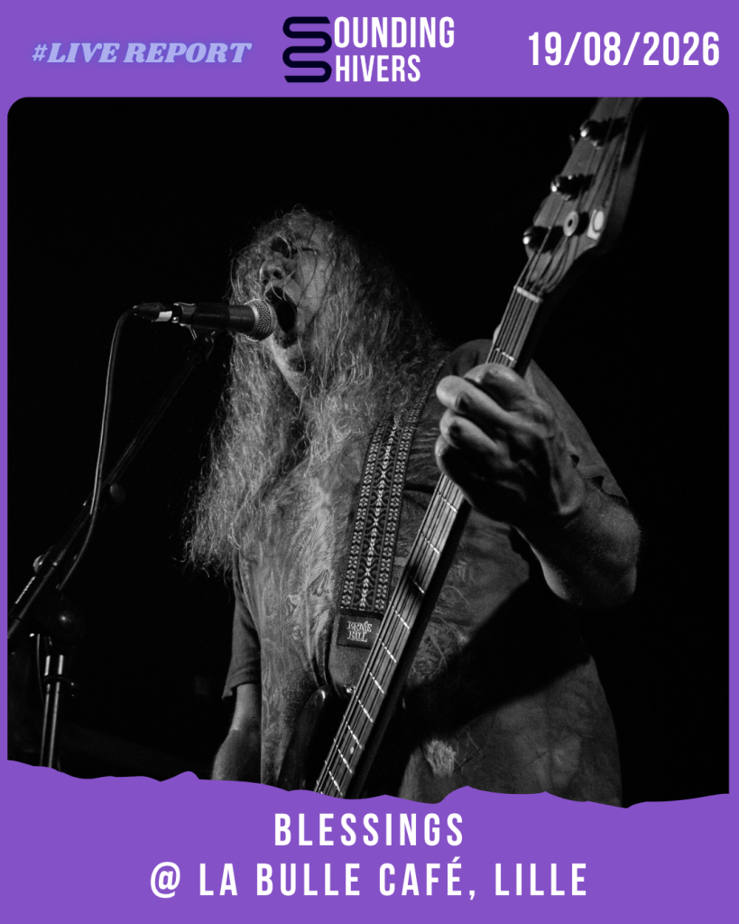 #Live : Blessings + Barrens @ La Bulle Café, Lille – 19/08/2026