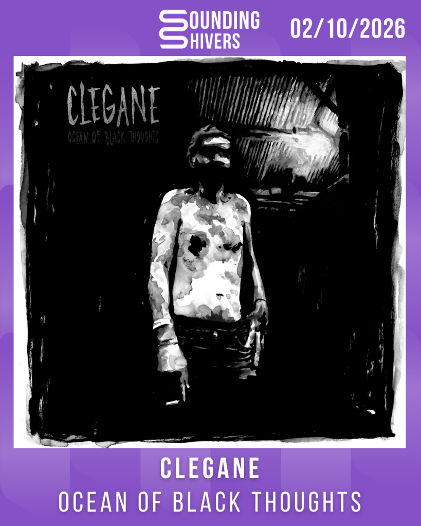 #Album : Clegane – Ocean of Black Thoughts (02/10/2026)