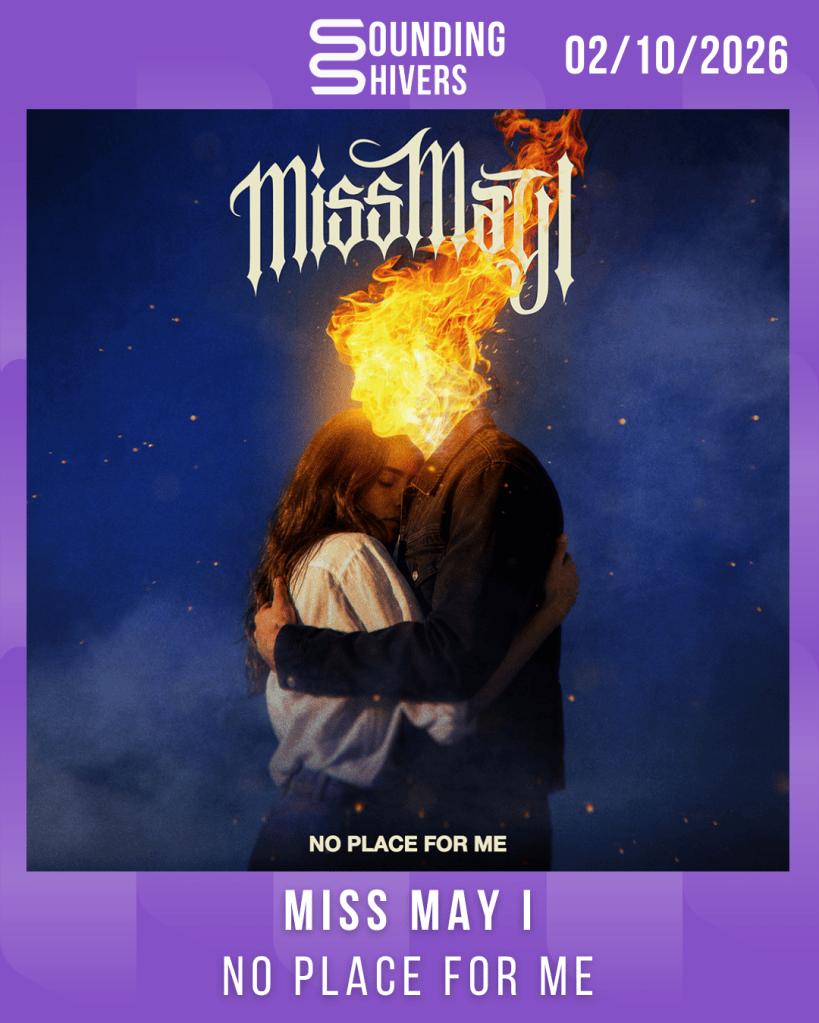 #Album : Miss May I – No Place For Me (02/10/2026)