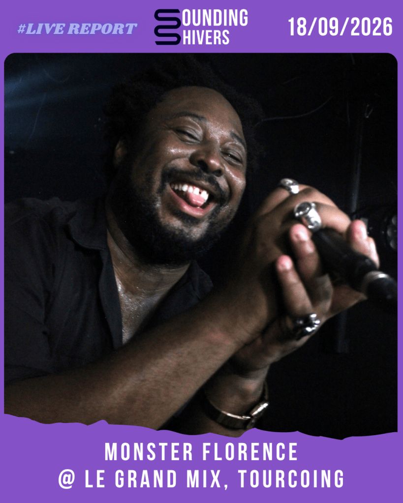 #Live : Monster Florence + Jeannette & Maj @ Le Grand Mix, Tourcoing – 18/09/2026