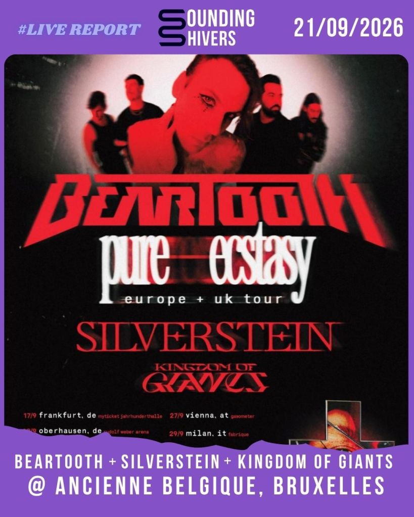 #Live : Beartooth + Silverstein + Kingdom of Giants @ Ancienne Belgique, Bruxelles – 21/09/2026