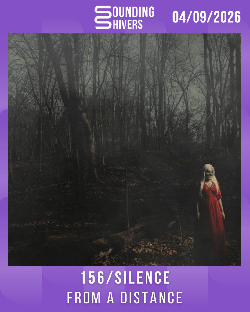 156/Silence – From a Distance – (04/09/2026)