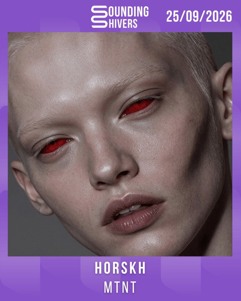 #Album : HORSKH  – MTNT (25/09/2026)