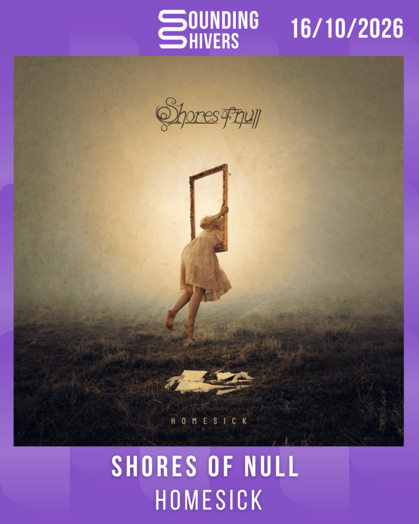 #Album : Shores Of Null – Homesick (16/10/2026)