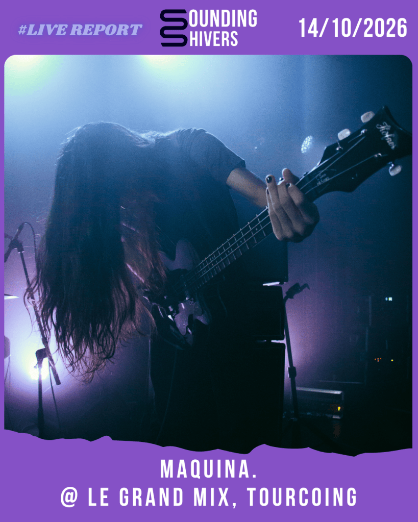 #Live : Maquina. + Bothlane @ Le Grand Mix, Tourcoing – 14/10/2026