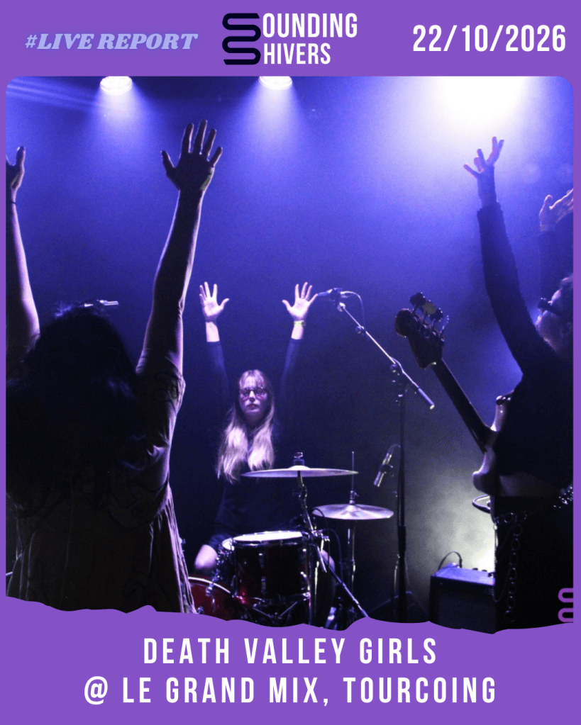 #Live : Death Valley Girls + Bella & The Bizarre @ Le Grand Mix, Tourcoing – 22/10/2026