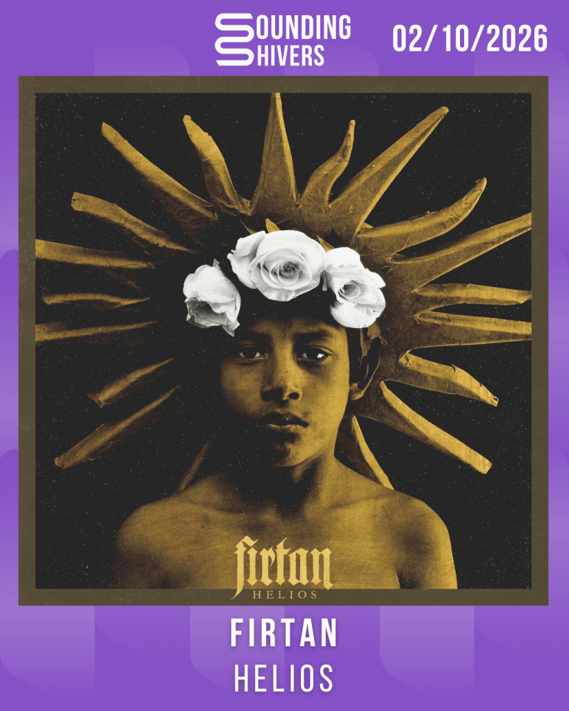 #Album : Firtan – Helios (02/10/2026)