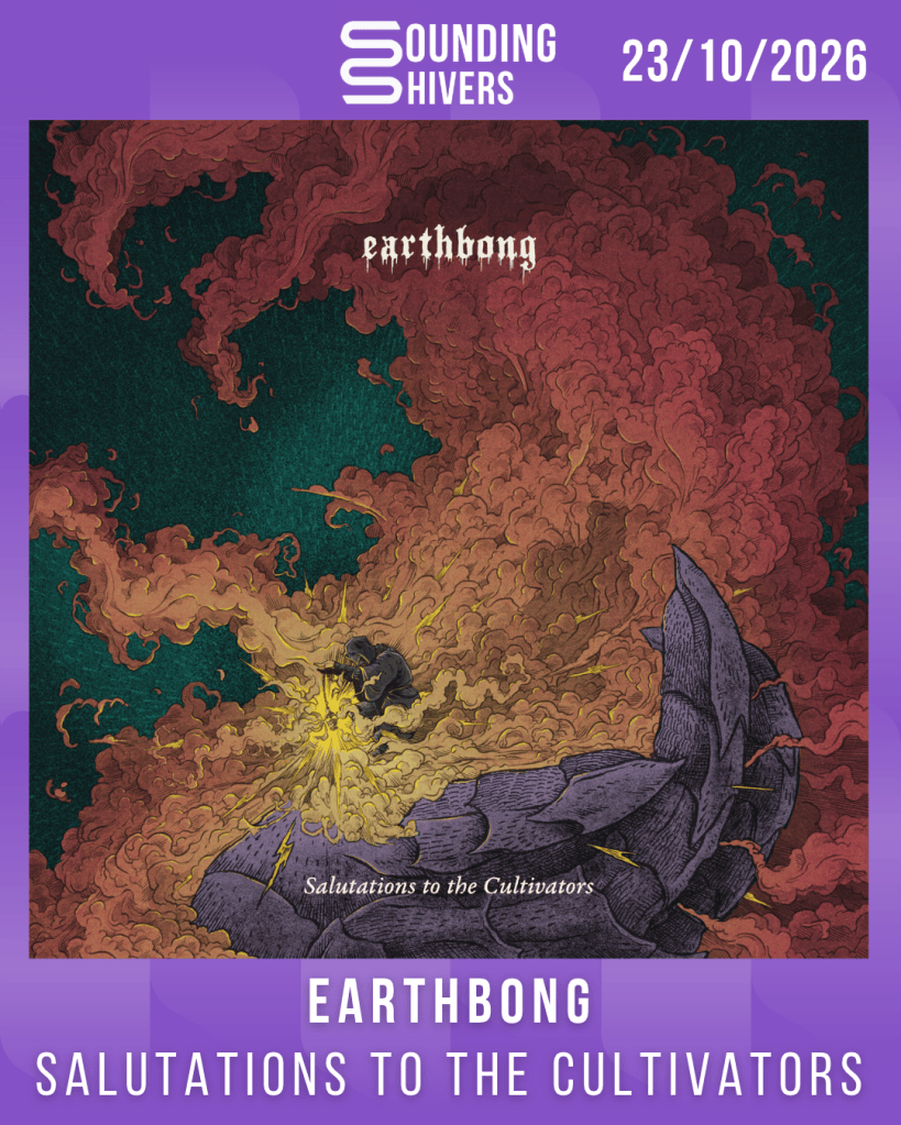 #Album : Earthbong – Salutations to the Cultivators (23/10/2026)