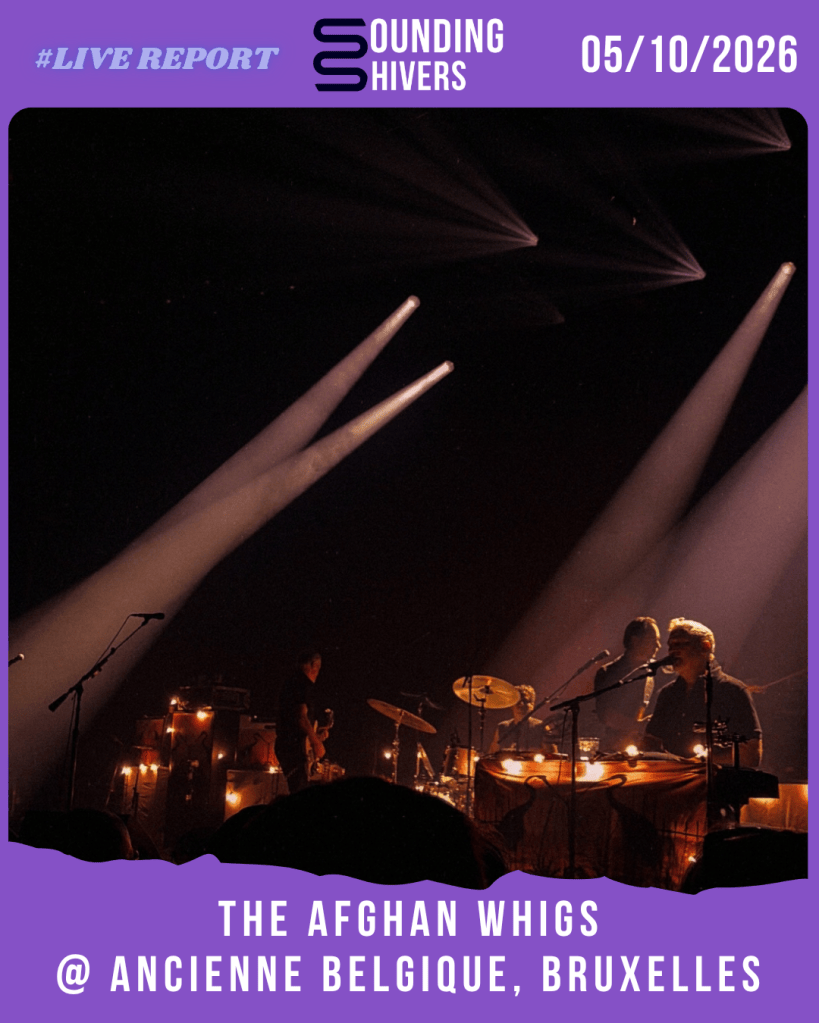 The Afghan Whigs + Ed Harcourt @ Ancienne Belgique, Bruxelles – 05/10/2026