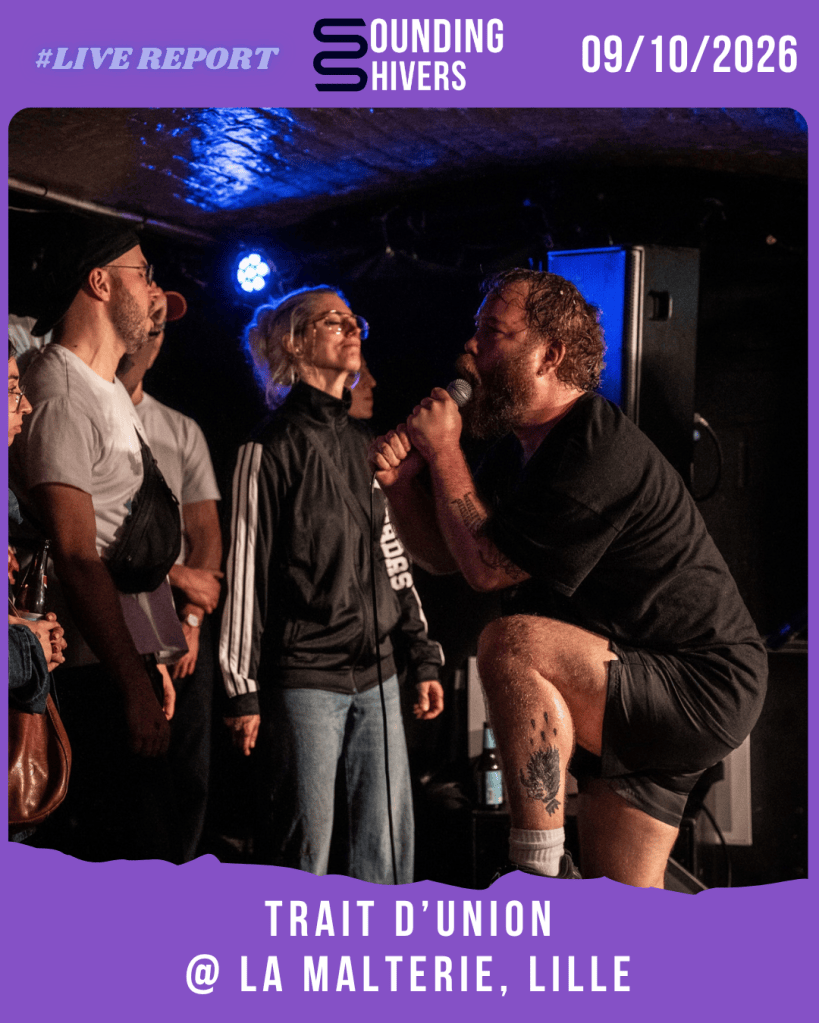#Live : Trait d&rsquo;union + Sure + Urge @ La Malterie, Lille – 09/10/2026